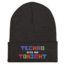 Load image into Gallery viewer, Techno With Me Tonight Cuffed Beanie