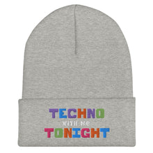 Load image into Gallery viewer, Techno With Me Tonight Cuffed Beanie