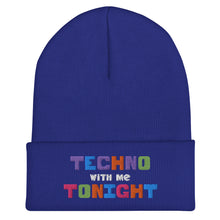 Load image into Gallery viewer, Techno With Me Tonight Cuffed Beanie