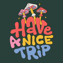 Load image into Gallery viewer, Have A Nice Trip Unisex Gildan T-Shirt