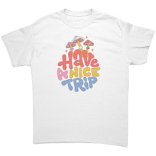 Load image into Gallery viewer, Have A Nice Trip Unisex Gildan T-Shirt
