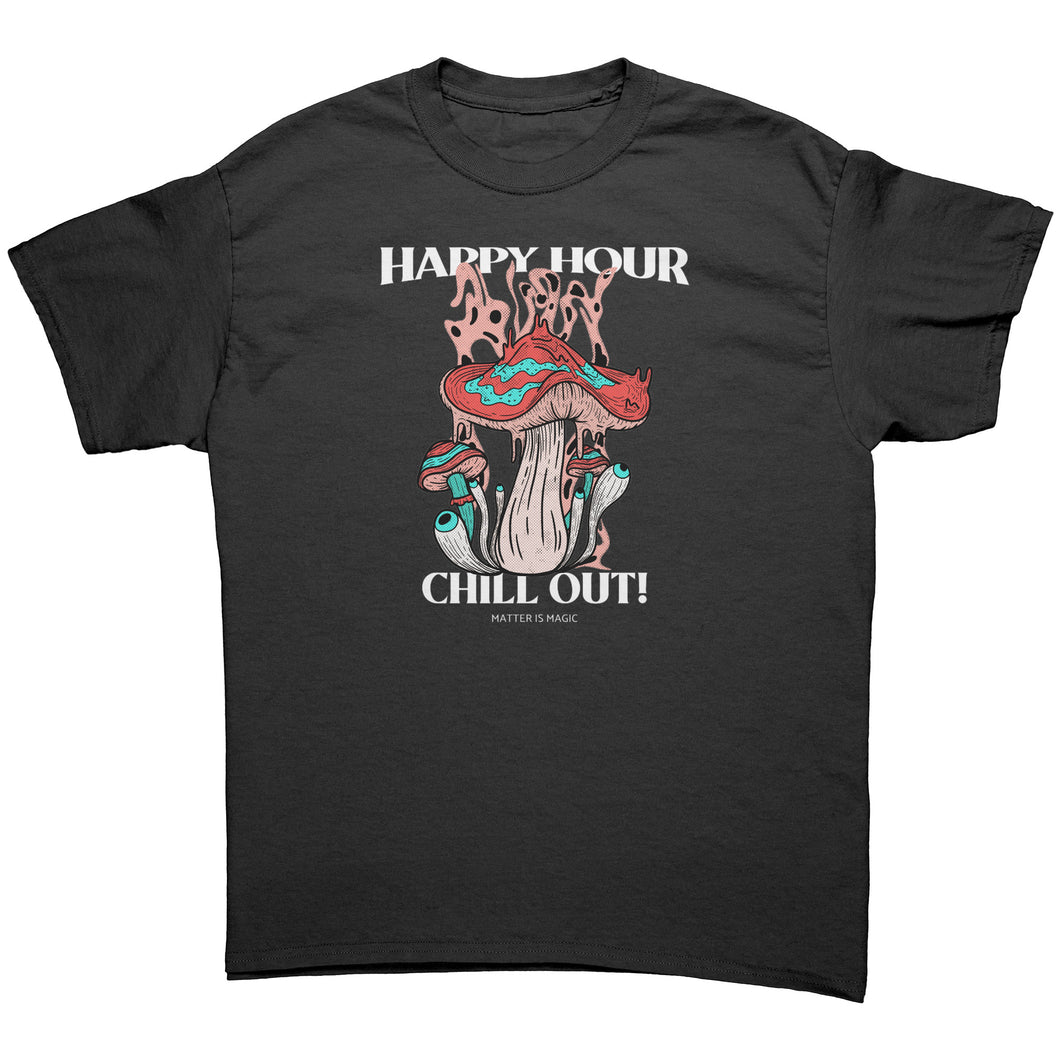 Happy Hour Chill Out Matter is Magic Unisex Gildan T-Shirt