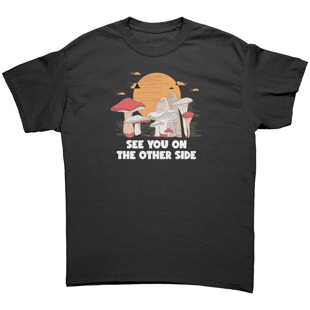 See You On The Other Side Unisex Gildan T-Shirt